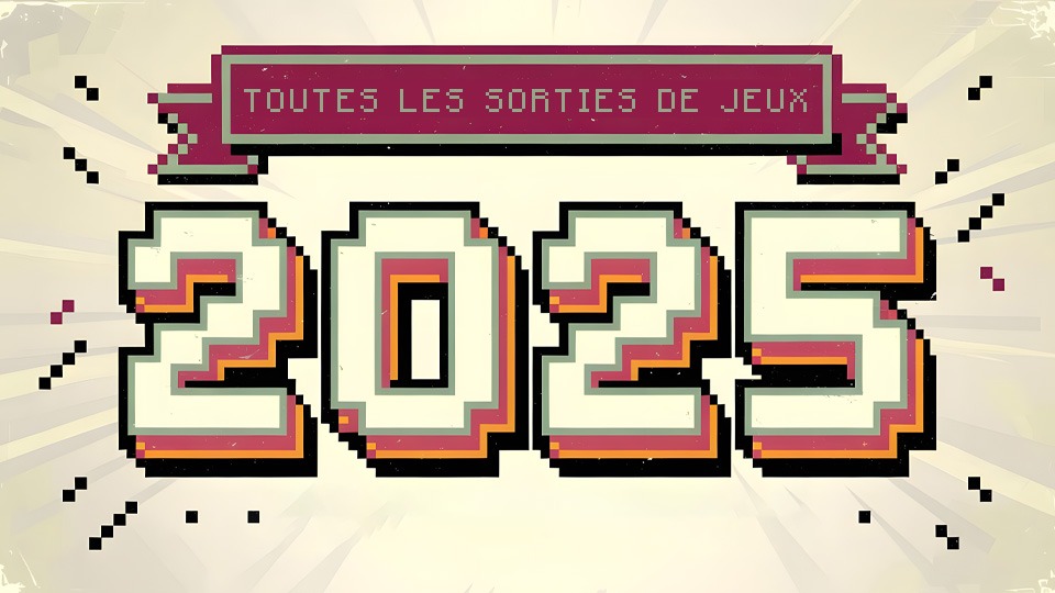 Blog image for Toutes les sorties de jeux en 2025